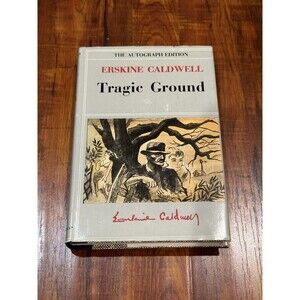 Vintage 1944 Tragic Ground The Autograph Edition by Erskine Caldwell HC DJ